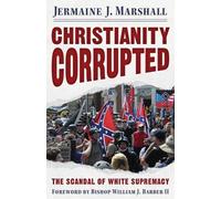 Jermaine J. Marshall Christianity Corrupted (Tascabile)