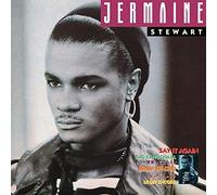 Jermaine Stewart - Say It Again: Deluxe Edition