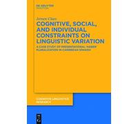 Jeroen Claes Cognitive, Social, and Individual Constraints on (Copertina rigida)