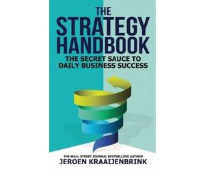 Jeroen Kraaijenbrink The Strategy Handbook (Tascabile)