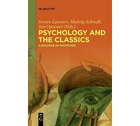 Jeroen Lauwers Psychology and the Classics (Tascabile)