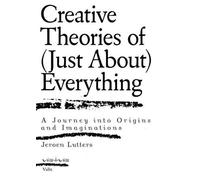 Jeroen Lutters Creative Theories of (Just About) Everything (Tascabile)