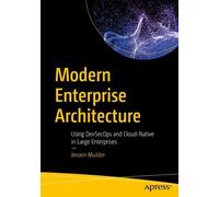 Jeroen Mulder Modern Enterprise Architecture (Tascabile)