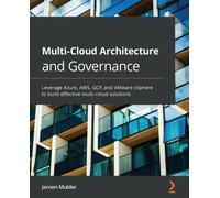 Jeroen Mulder Multi-Cloud Architecture and Governance (Tascabile)
