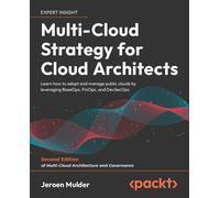 Jeroen Mulder Multi-Cloud Strategy for Cloud Architects (Tascabile)