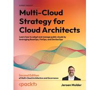 Jeroen Mulder Multi-Cloud Strategy for Cloud Architects (Tascabile)