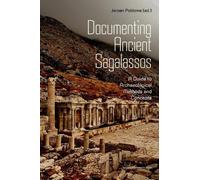 Jeroen Poblome Documenting Ancient Sagalassos (Tascabile)