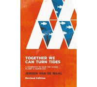 Jeroen van de Waal Together We Can Turn Tides (Tascabile)