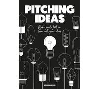 Jeroen van Geel Pitching Ideas (Copertina rigida)