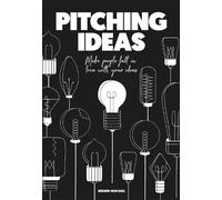Jeroen van Geel Pitching Ideas (Tascabile)