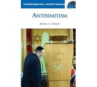 Jerome A. Chanes Antisemitism (Copertina rigida) Contemporary World Issues