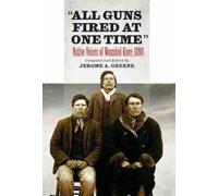 Jerome A. Greene All Guns Fired at One Time (Copertina rigida)