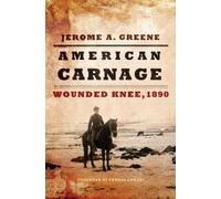 Jerome A. Greene American Carnage (Tascabile)