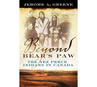 Jerome A. Greene Beyond Bear's Paw (Copertina rigida)