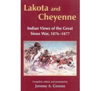 Jerome A. Greene Lakota and Cheyenne (Tascabile)