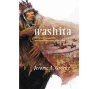 Jerome A. Greene Washita (Tascabile) Campaigns and Commanders Series