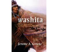 Jerome A. Greene Washita (Tascabile) Campaigns and Commanders Series
