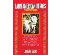 Jerome Adams Latin American Heroes (Tascabile)