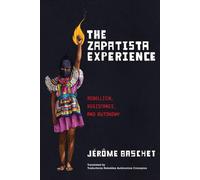 Jerome Baschet The Zapatista Experience (Tascabile)