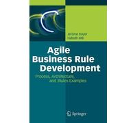 Jérôme Boyer Hafedh Mili Agile Business Rule Development (Copertina rigida)