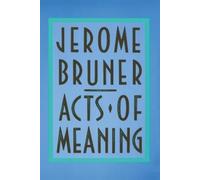 Jerome Bruner Acts of Meaning (Tascabile) Jerusalem-Harvard Lectures