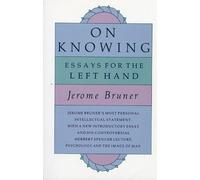 Jerome Bruner On Knowing (Tascabile)