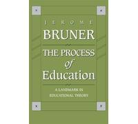 Jerome Bruner The Process of Education (Tascabile)