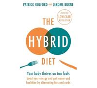 Jerome Burne Patrick Holford The Hybrid Diet (Tascabile)