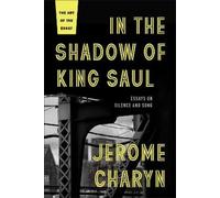 Jerome Charyn In the Shadow of King Saul (Tascabile)