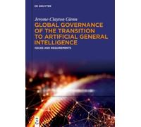 Jerome Clayton Global Governance of the Transition to Artifi (Copertina rigida)