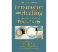 Jerome D. Frank Julia B. Frank Bruce E. Wampol Persuasion and Healin (Tascabile)