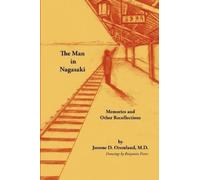 Jerome D. Oremland The Man in Nagasaki (Tascabile)