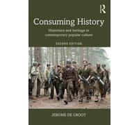 Jerome de Groot Consuming History (Tascabile)