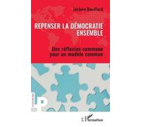 Jérôme Devillard Repenser la démocratie ensemble (Tascabile) Logiques Politiques
