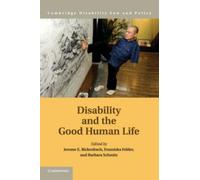 Jerome E. Bickenbach Disability and the Good Human Life (Tascabile)