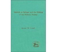 Jerome F. D. Cr Yahweh as Refuge and the Editing of the Hebre (Copertina rigida)