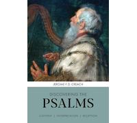 Jerome F. D. Creach Discovering the Psalms (Tascabile) Discovering Series
