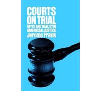 Jerome Frank Courts on Trial (Tascabile)