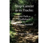 Jerome Freedman Stop Cancer in its Tracks (Tascabile) Stop Cancer