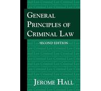 Jerome Hall General Principles of Criminal Law. Second Editio (Copertina rigida)