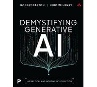 Jerome Henry Robert Barton Demystifying Generative AI (Tascabile)