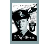 Jerome J. McLaughlin D-Day +60 Years (Copertina rigida)