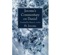 Jerome Jerome's Commentary on Daniel (Tascabile)