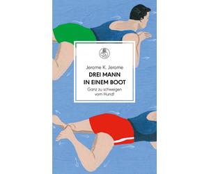 Jerome K. Jerom Drei Mann in einem Boot. Ganz zu schweigen vo (Copertina rigida)