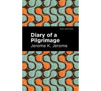 Jerome K. Jerome Diary of a Pilgrimage (Copertina rigida) Mint Editions