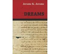 Jerome K Jerome Dreams (Tascabile)