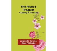 Jerome K Jerome Eden Phillpotts A Tramp's Scraps (Edition1) (Tascabile)