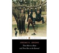 Jerome K. Jerome Three Men in a Boat and Three Men on the Bummel (Tascabile)