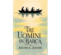Jerome K Jerome Three Men in a Boat (Copertina rigida)