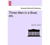 Jerome K Jerome Three Men in a Boat, Etc. (Tascabile)